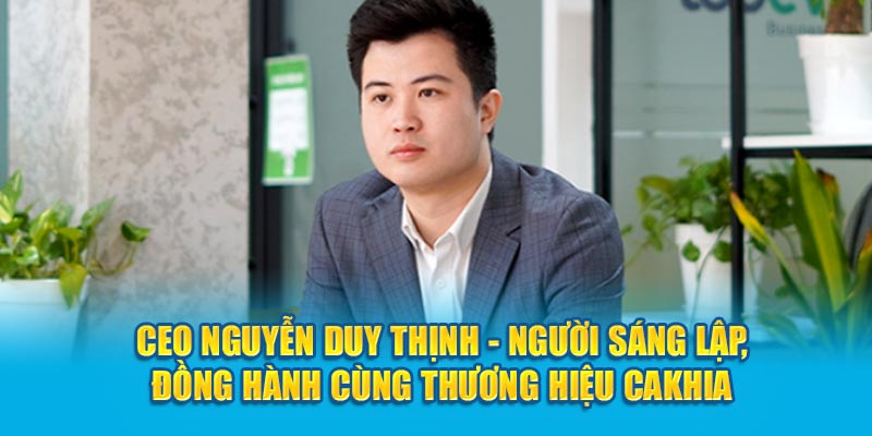 CEO đồng hành phát triển cùng Cà Khịa