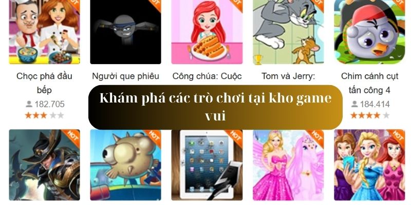 Tìm hiểu về các trò chơi ấn tượng tại kho găm vui