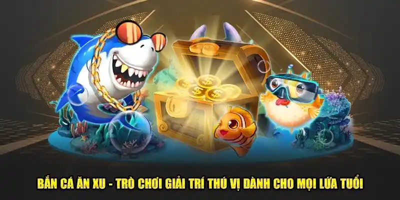 Lý do hội viên nên học hỏi về cách chơi game bắn cá ăn xu