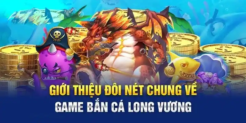 cách chơi bắn cá long vương